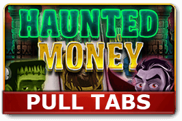 abx_haunted_money_pull_tabs